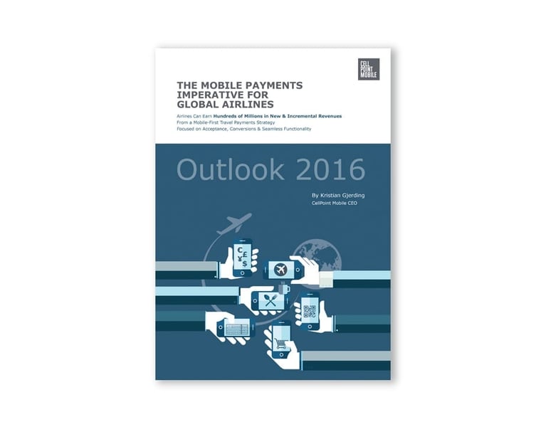 THE MOBILE PAYMENTS IMPERATIVE FOR GLOBAL AIRLINES