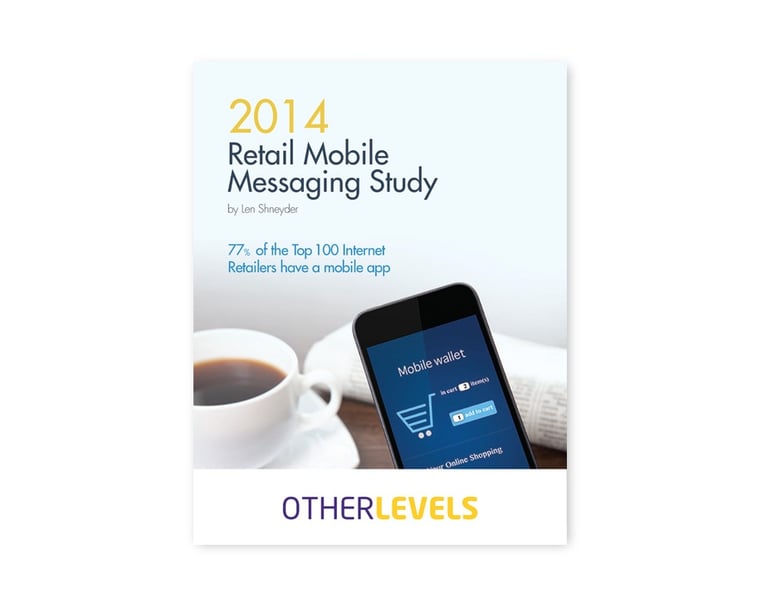 2014 Retail Mobile Messaging Study